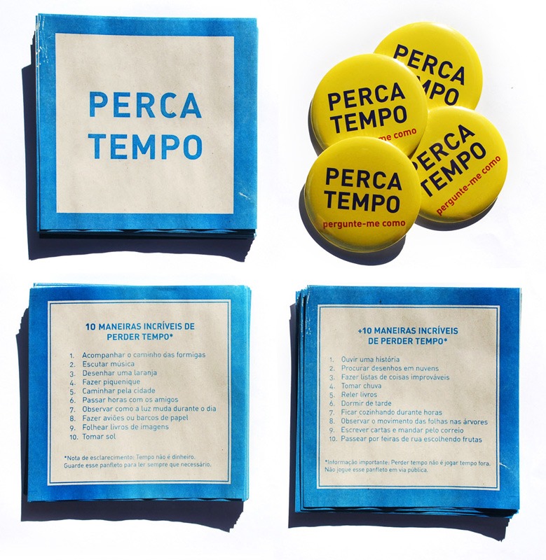 Panfletos e bottom Perca Tempo (Grupo Poro)